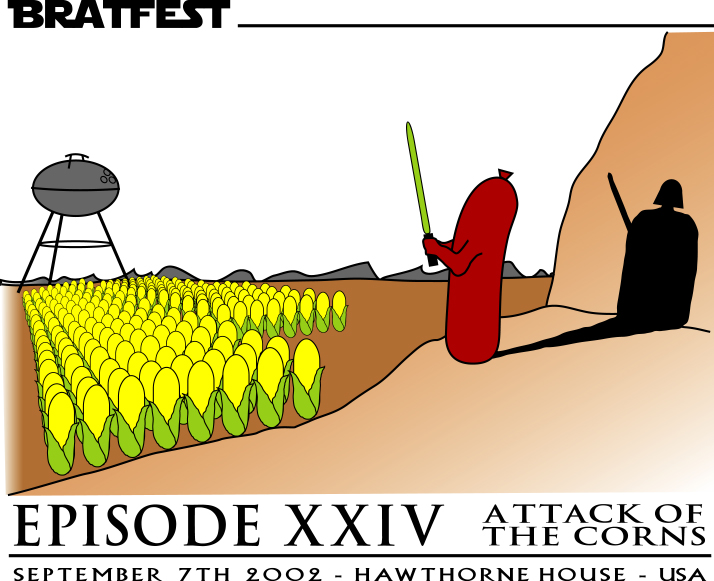 Bratfest Episode XXIV, Attack of the Corns