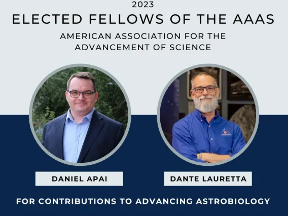Regents Professor Dante Lauretta and Professor Dániel Apai named AAAS Fellows